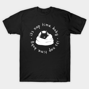 it's nap time baby (circle) T-Shirt